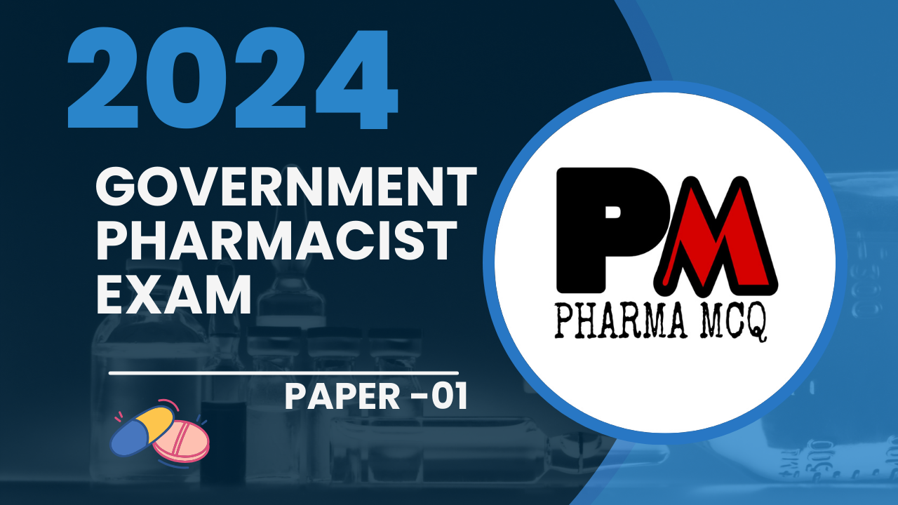 Government Pharmacist Exam  Paper -01